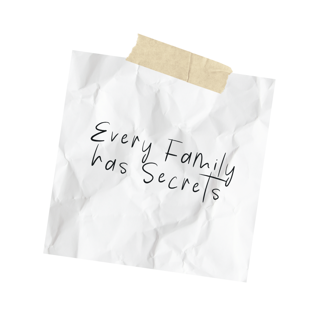 Crinkled paper note taped to a surface with handwritten text reading “Every Family Has Secrets,” representing the Briar Road Banned Literary Dept theme of mystery and hidden stories.